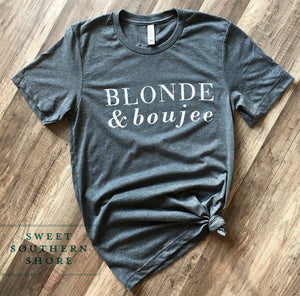 "Blonde & Boujee"- Unisex Dark Grey Tee
