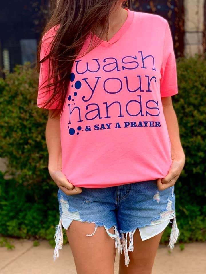 Wash Your Hands, Say A Prayer | PRE-ORDER