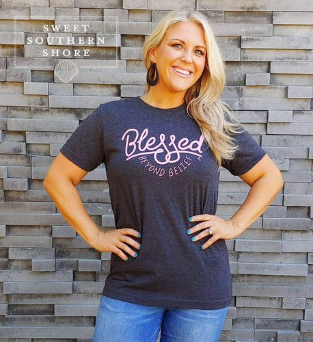 Blessed Beyond Belief Tee- Grey